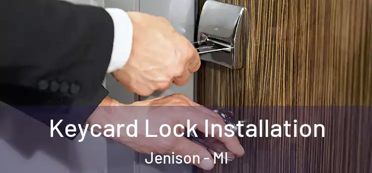  Keycard Lock Installation Jenison - MI