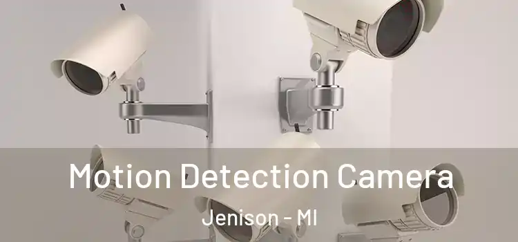  Motion Detection Camera Jenison - MI
